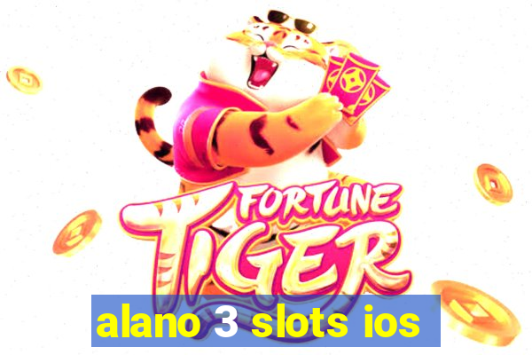 alano 3 slots ios